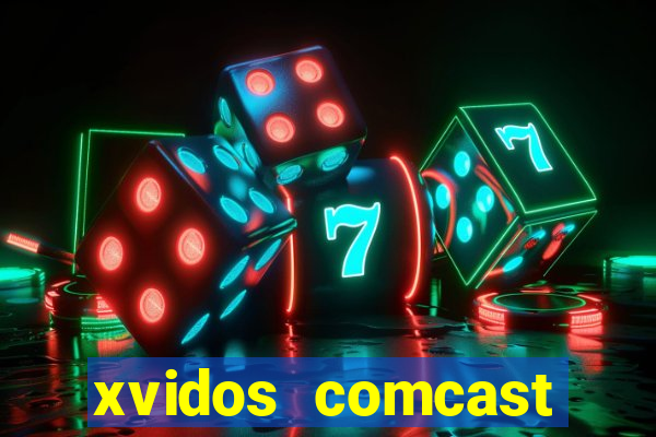 xvidos comcast xfinity customer service